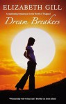 Dream Breakers - Elizabeth Gill