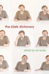 The Zizek Dictionary - Rex Butler