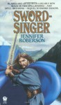 Sword-Singer - Jennifer Roberson