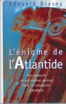 L'Énigme de l'Atlantide - Edouard Brasey