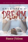 Once Upon a Dream - Steena Holmes