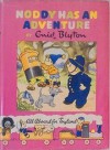 Noddy Has An Adventure - Enid Blyton