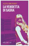 La vendetta di Sasha - Alina Bronsky