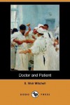 Doctor and Patient (Dodo Press) - S. Weir Mitchell