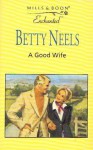 A good wife - Betty Neels