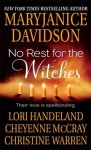 No Rest for the Witches (Nightcreature, #7.5) (Magic, #3.5) (The Others, 3.5) - MaryJanice Davidson, Cheyenne McCray, Lori Handeland, Christine Warren