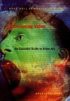 Illuminating Video: An Essential Guide To Video Art - Doug Hall, David Ross