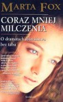 Coraz mniej milczenia. O dramatach dzieciństwa bez tabu - Marta Fox