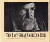 The Last Great American Hobo - Dale Maharidge