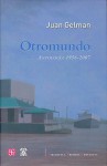 Otromundo/ Another World (Biblioteca Premios Cervantes) (Spanish Edition) - Juan Gelman