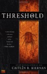 Threshold - Caitlín R. Kiernan