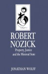 Robert Nozick: Property, Justice And The Minimal State - Jonathan Wolff