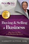 Buying and Selling a Business: How You Can Win in the Business Quadrant - Garrett Sutton