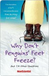 Why Don't Penguins' Feet Freeze?: And 114 Other Questions - New Scientist, Mick O'Hare