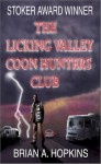 The Licking Valley Coon Hunters Club - Brian A. Hopkins