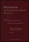 Handbook of Psychological Skills Training: Clinical Techniques and Applications - William T. O'Donohue, Leonard Krasner