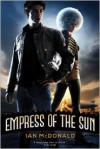 Empress of the Sun - Ian McDonald