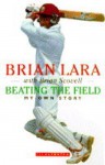 Beating the Field - Brian Lara, Brian Scovell