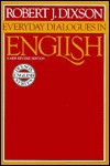 Everyday Dialogues in English - Robert J. Dixson