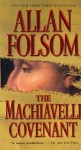 The Machiavelli Covenant - Allan Folsom