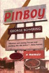 Pinboy: A Memoir - George Bowering