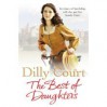 The Best of Daughters - Dilly Court