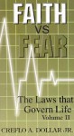 Faith Vs. Fear V2 - Creflo A. Dollar