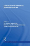 Education and Poverty in Affluent Countries (Routledge Research in Education) - Carlo Raffo, Alan Dyson, Helen Gunter, Dave Hall, Lisa Jones, Afroditi Kalambouka