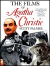 The Films of Agatha Christie - Scott Palmer