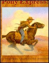 Pony Express! (Library) - Steven Kroll