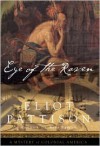 Eye of the Raven: A Mystery of Colonial America - Eliot Pattison