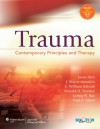 Trauma: Contemporary Principles and Therapy - Lewis Flint, Lewis Flint, J. Wayne Meredith, C. William Schwab, Donald D. Trunkey, Paul A. Taheri