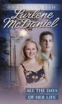 All the Days of Her Life (One Last Wish, #10) - Lurlene McDaniel