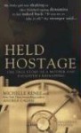 Held Hostage: The True Story of a Mother and Daughter's Kidnapping - Michelle Renee, Andrea Cagan