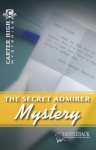 The Secret Admirer Mystery - Eleanor Robins