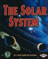 The Solar System - Laura Hamilton Waxman