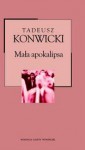 Mała apokalipsa - Tadeusz Konwicki