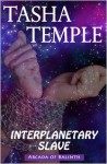 Interplanetary Slave: Arcada of Balinth - Tasha Temple