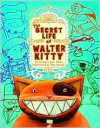 The Secret Life of Walter Kitty - Barbara Jean Hicks