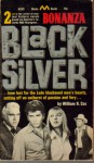 Black Silver (Bonanza, #2) - William R. Cox