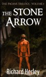 The Stone Arrow - Richard Herley