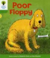 Poor Floppy (Oxford Reading Tree, Stage 2, First Sentences) - Roderick Hunt, Alex Brychta