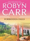 Forbidden Falls - Robyn Carr