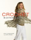 Crochet Master Class - Jean Leinhauser, Rita Weiss