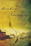 Broken Identity - Ashley Williams