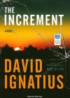 The Increment: A Novel - David Ignatius, Dick Hill