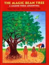 The Magic Bean Tree: A Legend from Argentina - Nancy Van Laan, Beatriz Vidal