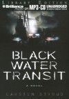 Black Water Transit - Carsten Stroud, Bruce Reizen