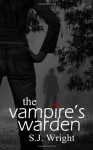 The Vampire's Warden - S.J. Wright