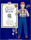 Molly's Craft Book: A Peek at Crafts from the Past with Projects You Can Make Today (American Girls Pastimes) - Jodi Evert